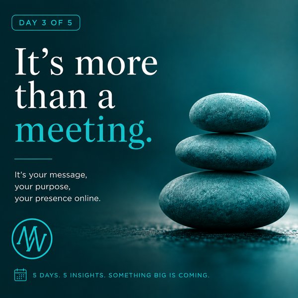 Day 3 of 5 teaser: It's more than a meeting